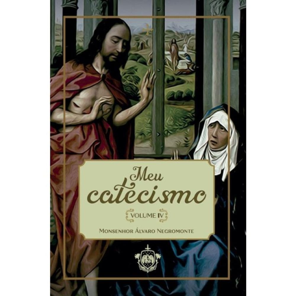 Meu Catecismo - Vol. 4