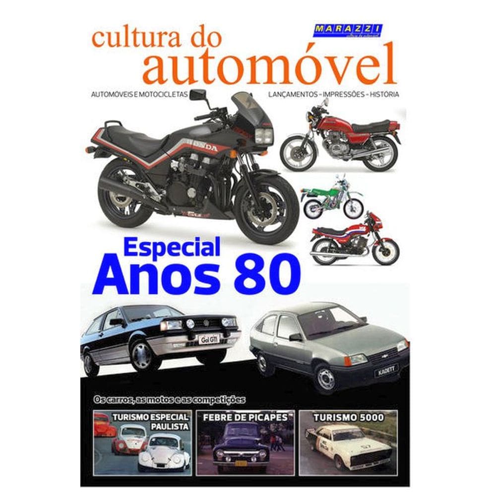 Cultura Do Automóvel Volume 1 - Especial Anos 80