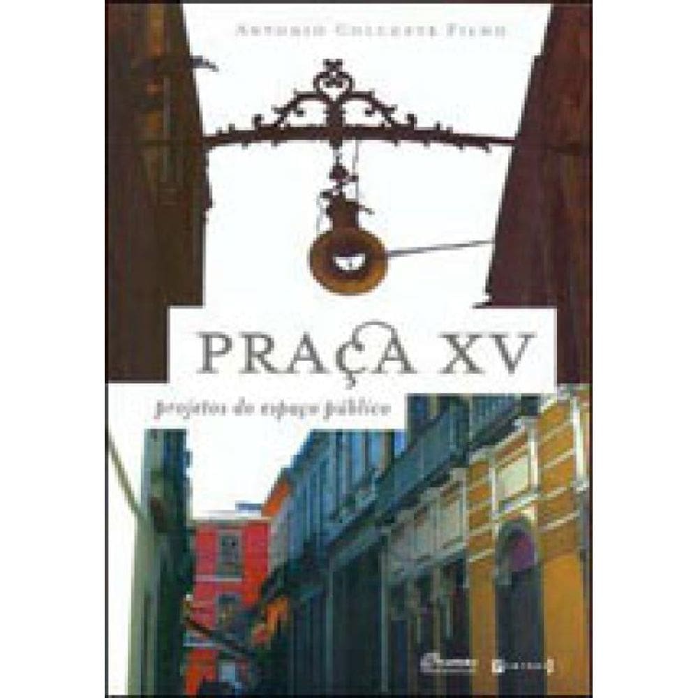 Praça Xv - Projetos Do Espaço Publico