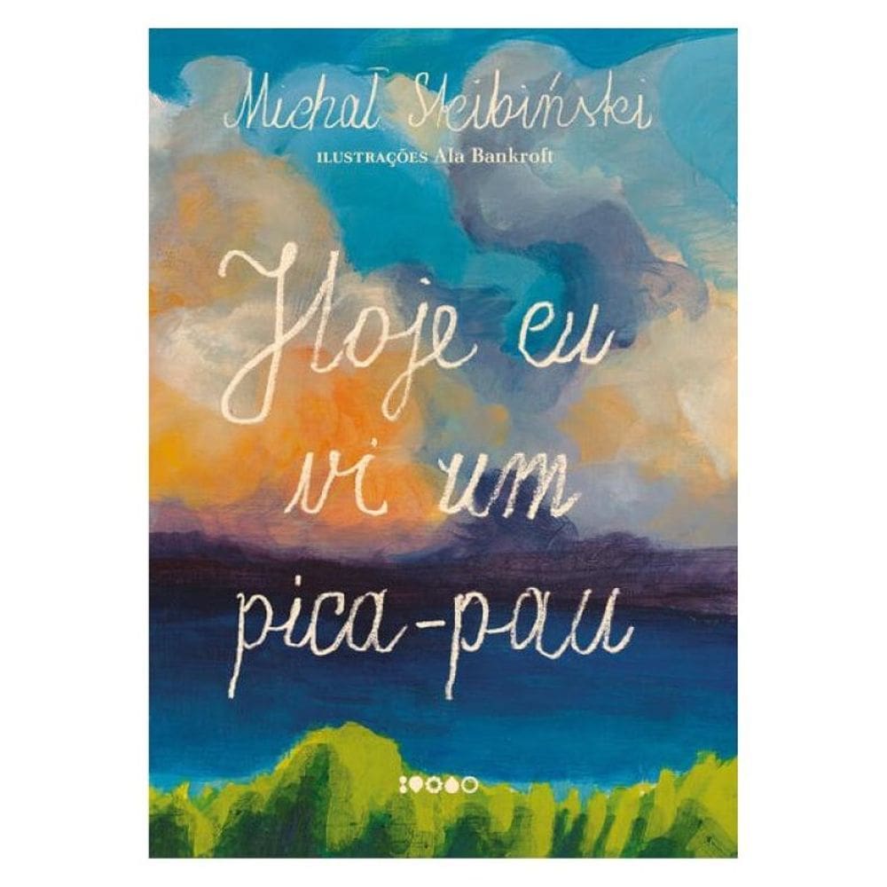 Hoje Eu Vi Um Pica-Pau