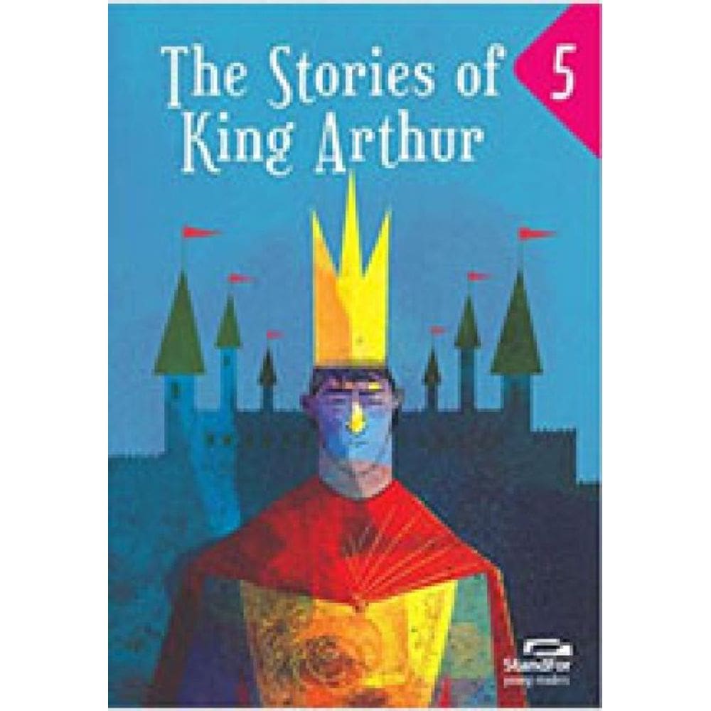 The Stories Of King Arthur