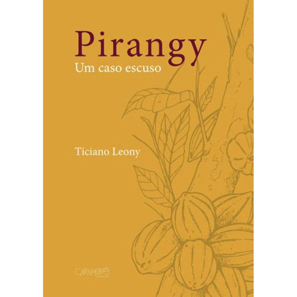 Pirangy - Um Caso Escuso