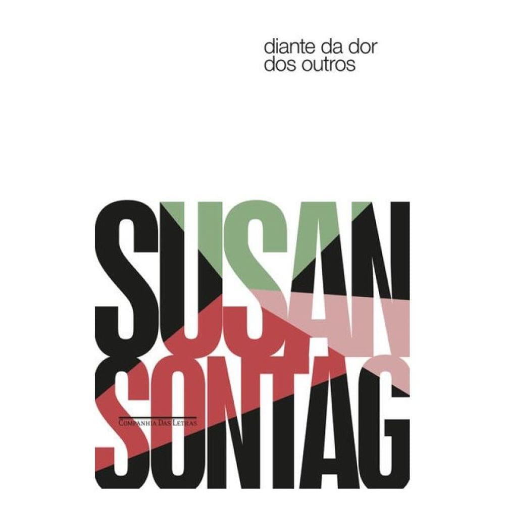 Diante Da Dor Dos Outros (Nova Edição)