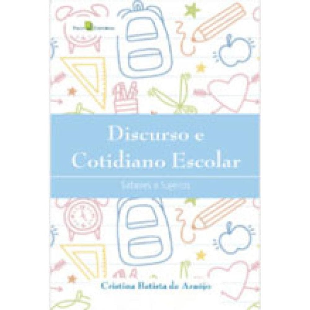 Discurso E Cotidiano Escolar