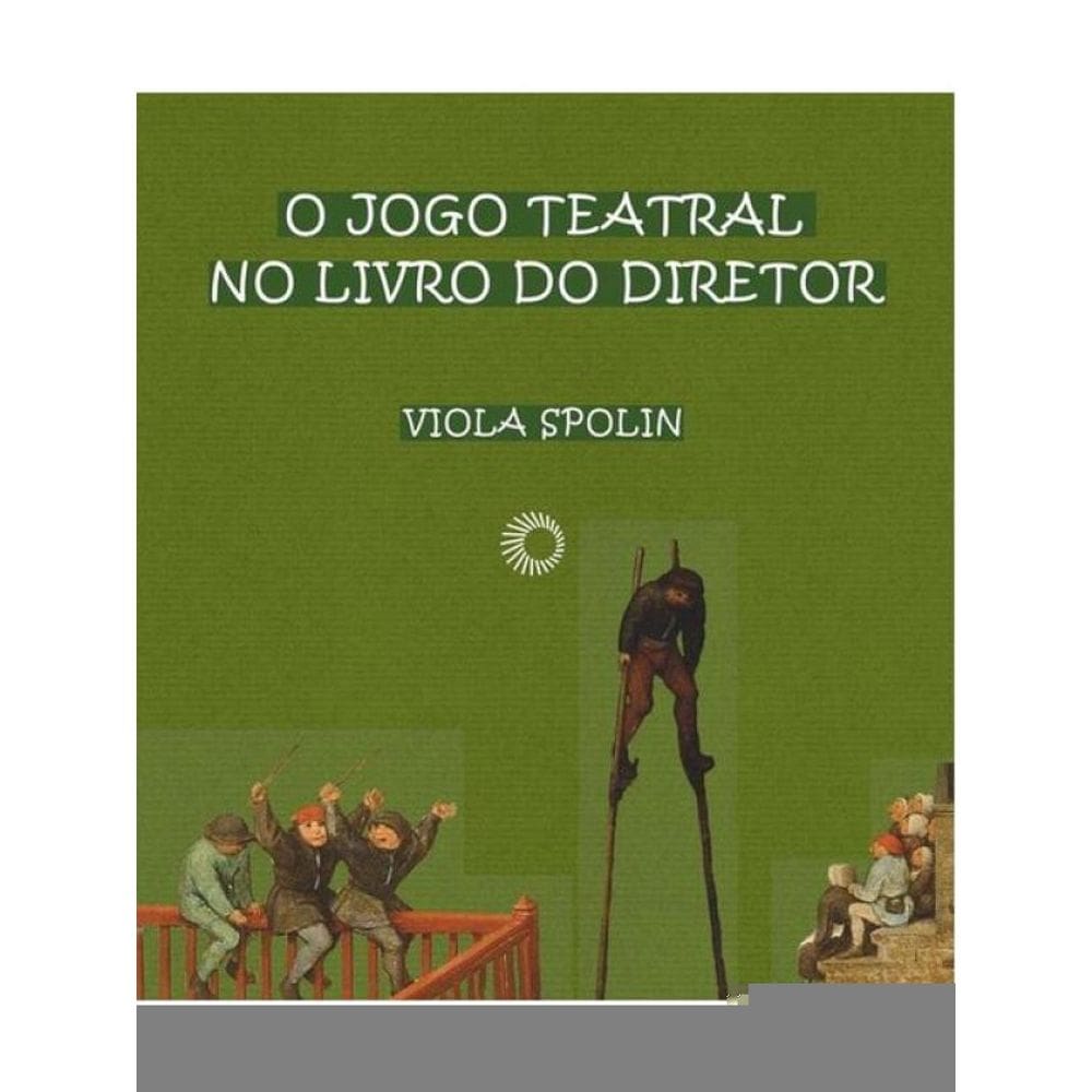 O Jogo Teatral No Livro Do Diretor