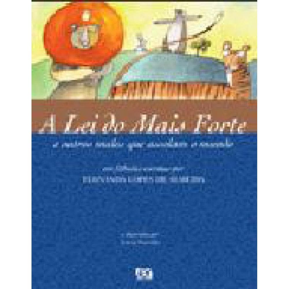 A Lei Do Mais Forte