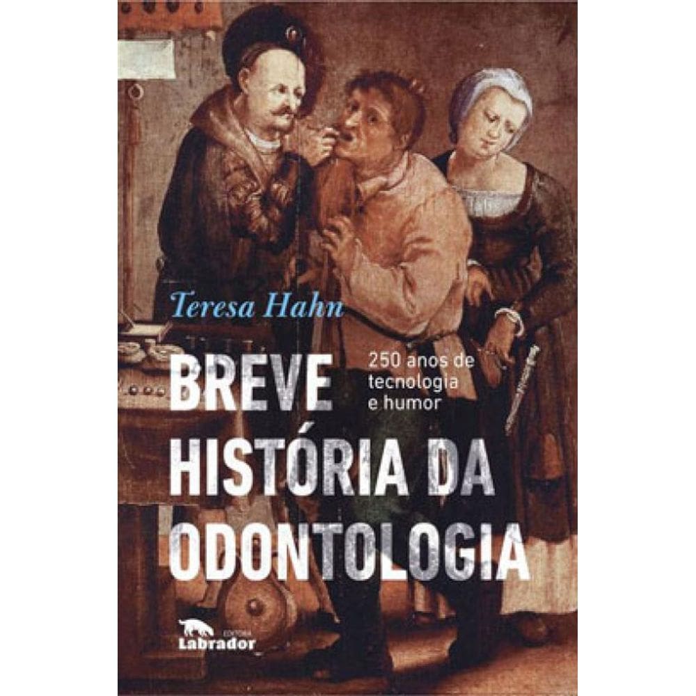 Breve História Da Odontologia