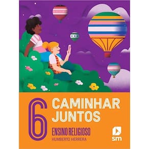 Caminhar Juntos - Ensino Religioso - 6º Ano
