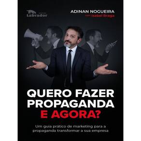 Quero Fazer Propaganda, E Agora?