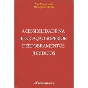 Acessibilidade Na Educação Superior Desdobramentos Jurídicos
