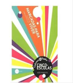 Marcadas Para Viver - A Luta De Cinco Escolas