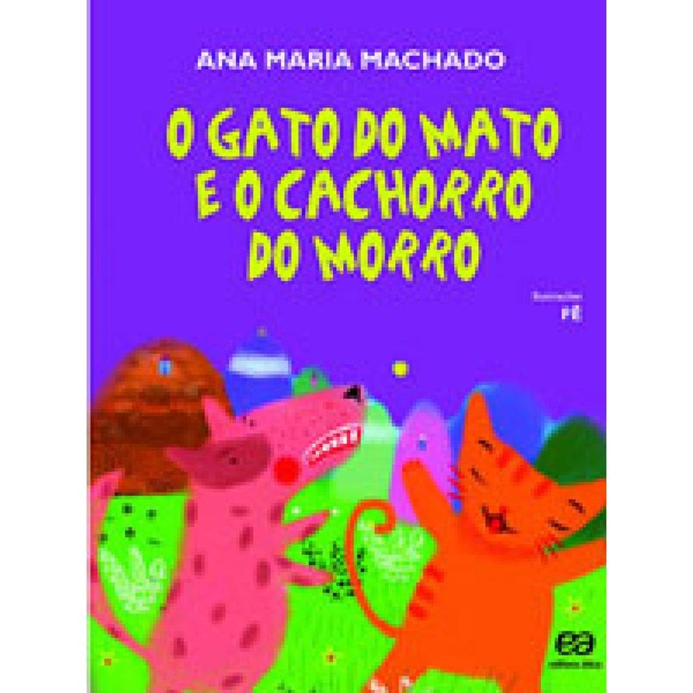 O Gato Do Mato E O Cachorro Do Morro