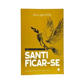 Santificar-Se Completamente Para Deus - Vol. 3