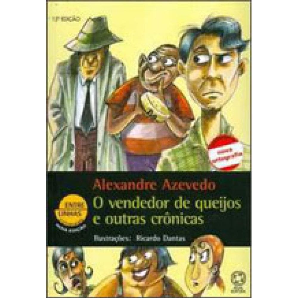 O Vendedor De Queijos E Outras Crônicas