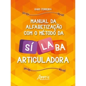 Manual De Alfabetização Com O Método Da Sílaba Articuladora