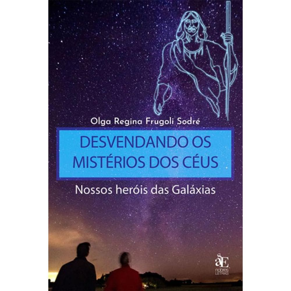 Desvendando Os Mistérios Dos Céus