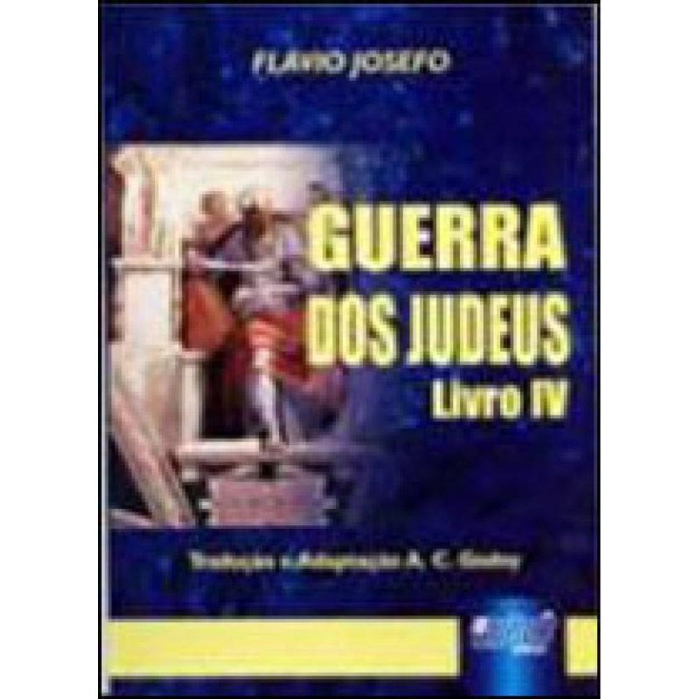 Guerra Dos Judeus - Livro Iv