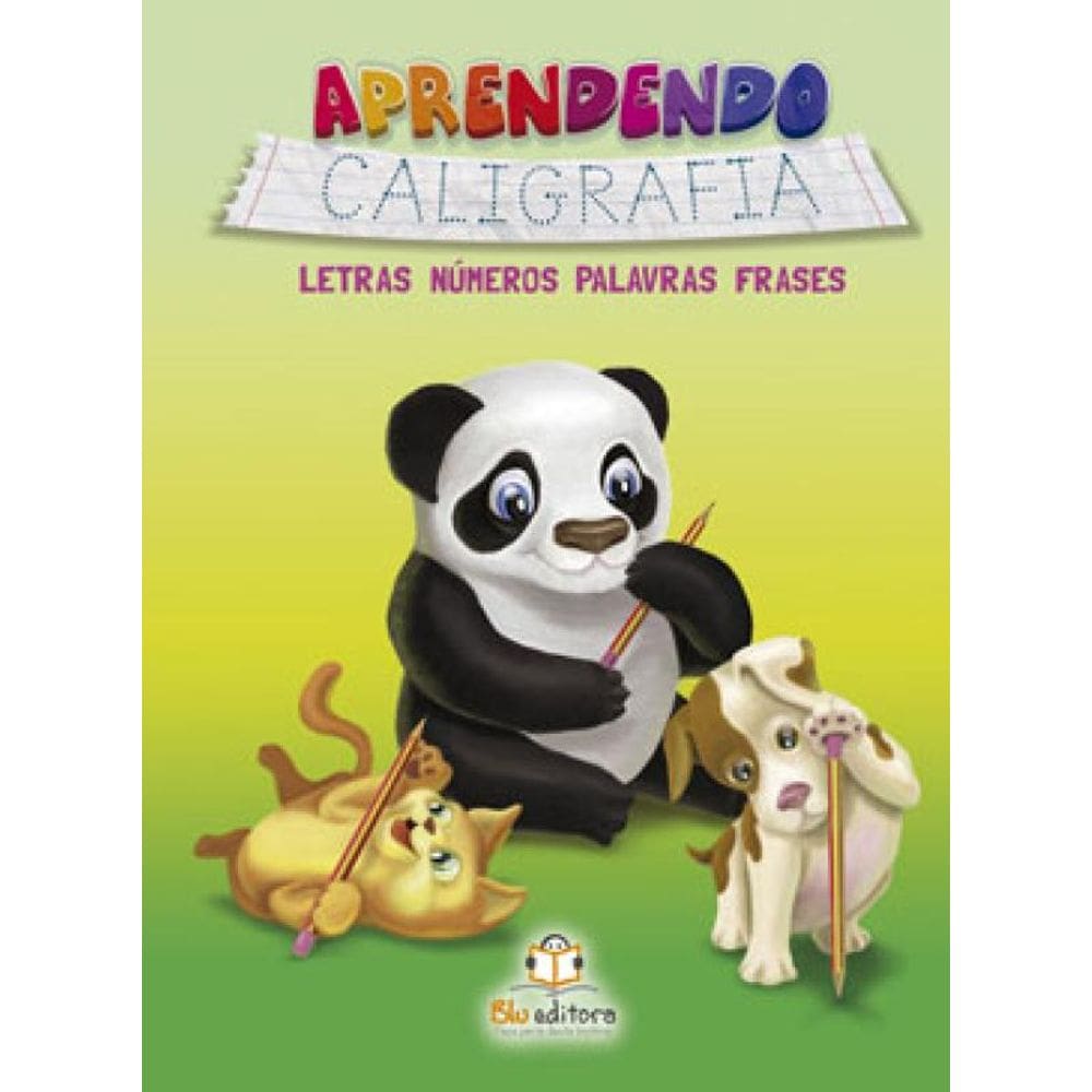 Aprendendo Caligrafia - Letras, Numeros, Palavras, Frases