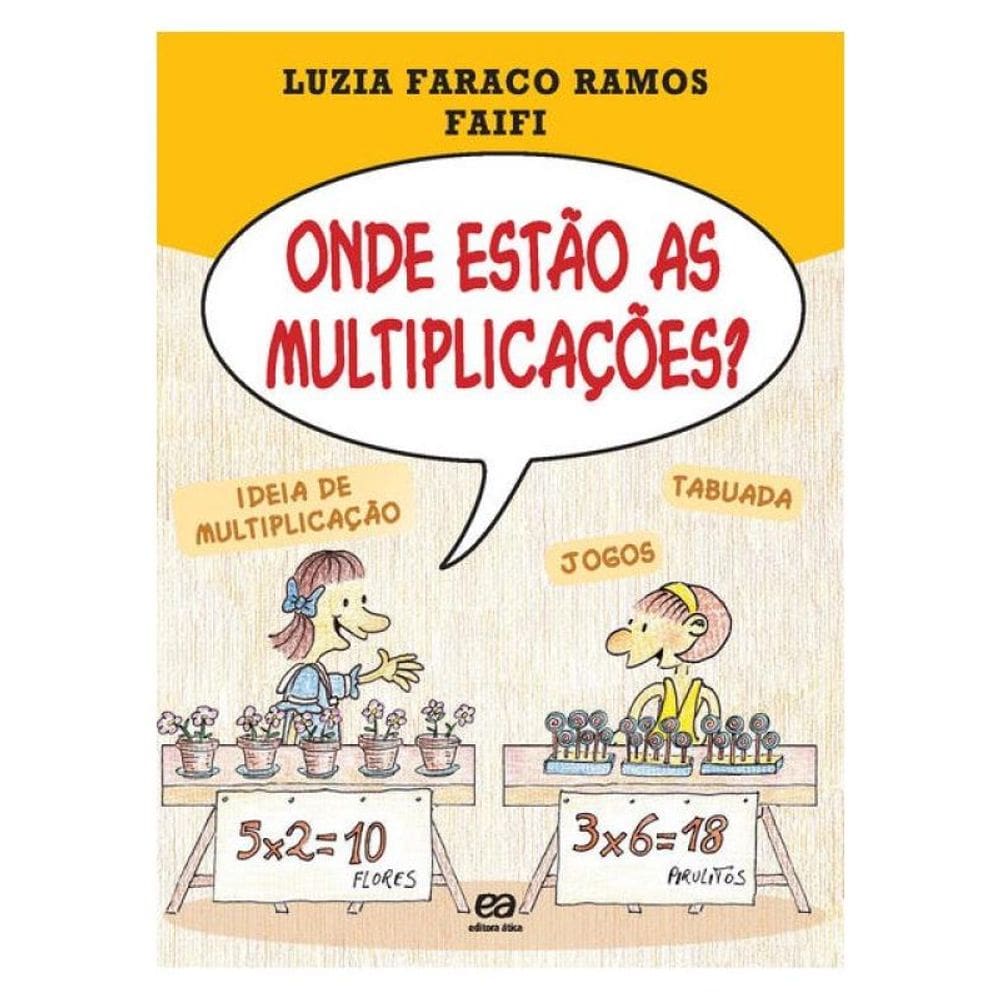 Onde Estão As Multiplicações?