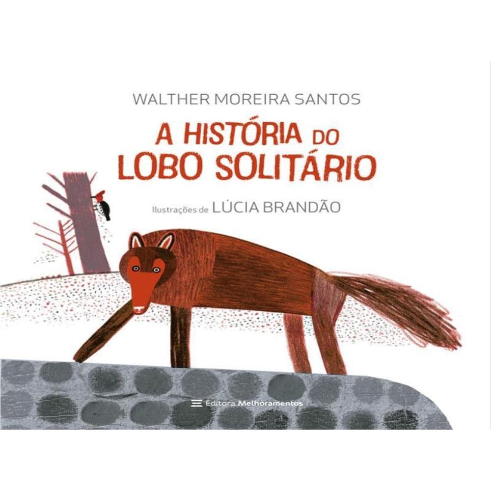 A História Do Lobo Solitário