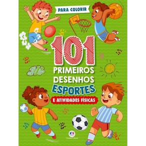 101 Primeiros Desenhos - Esportes E Atividades Físicas