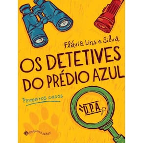 Os Detetives Do Prédio Azul: Primeiros Casos