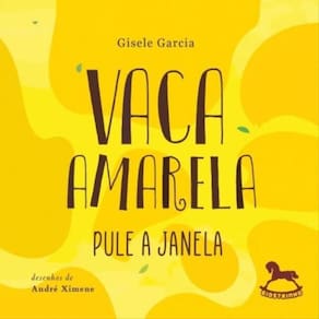 Vaca Amarela, Pule A Janela