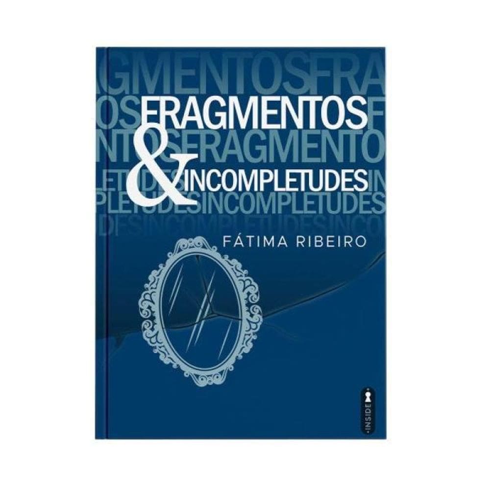 Fragmentos & Incompletudes