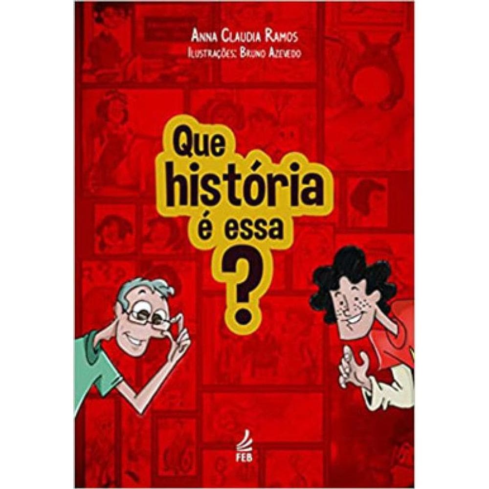 Que História É Essa?