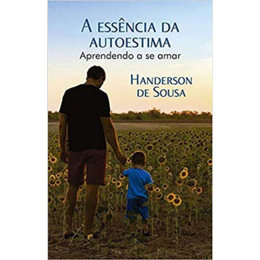 A Essência Da Autoestima