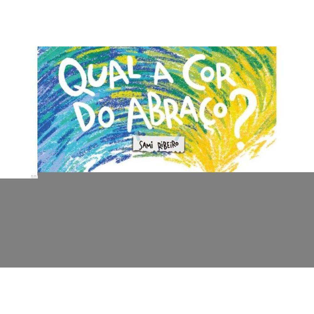 Qual A Cor Do Abraço?