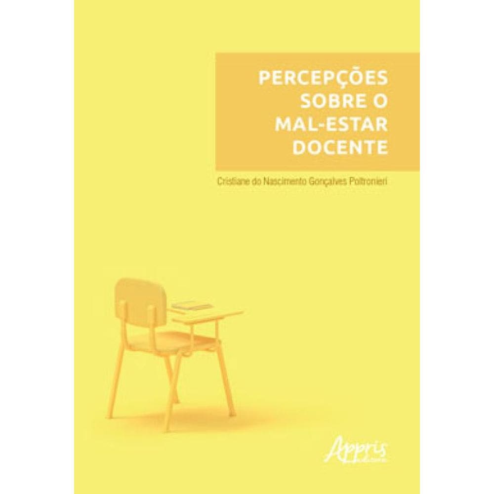 Percepções Sobre O Mal-Estar Docente