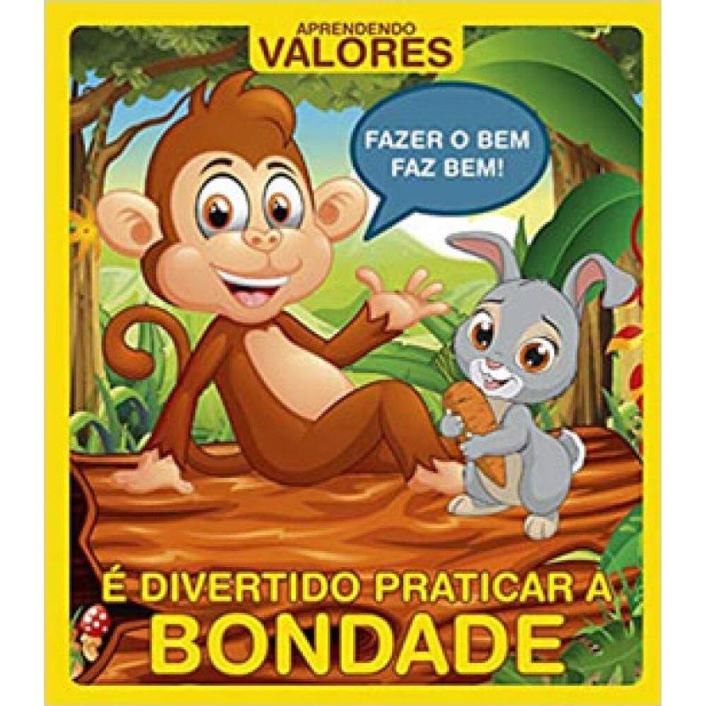 Aprendendo Valores - É Divertido Praticar A Bondade