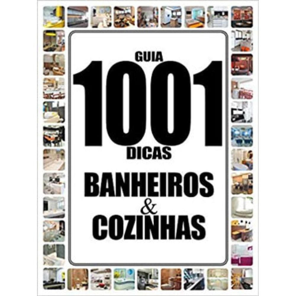 Guia 1001 Dicas Banheiros E Cozinhas