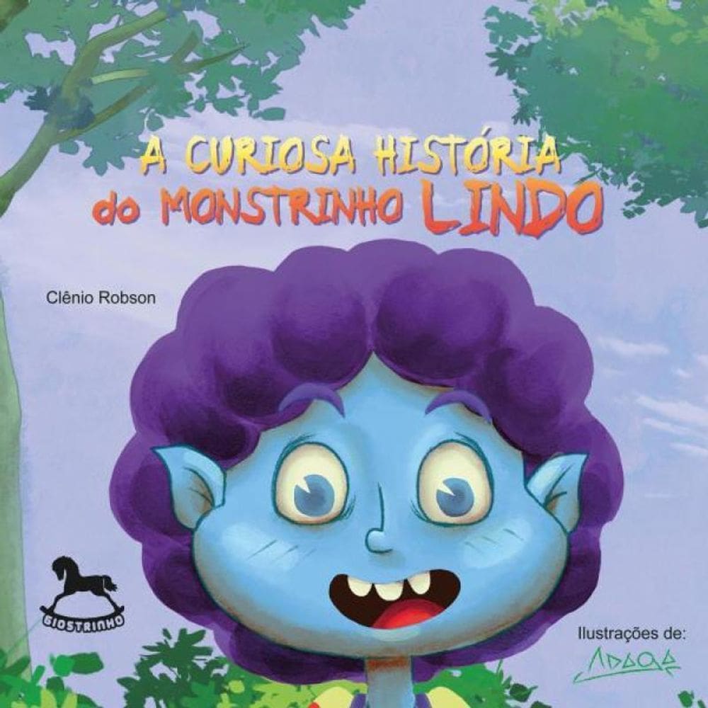 A Curiosa História Do Monstrinho Lindo