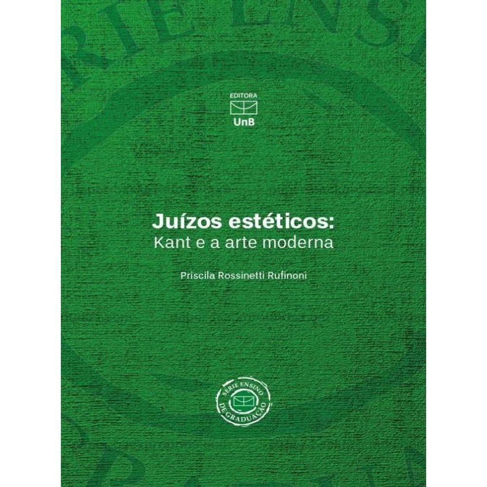 Juízos Estéticos: Kant E A Arte Moderna