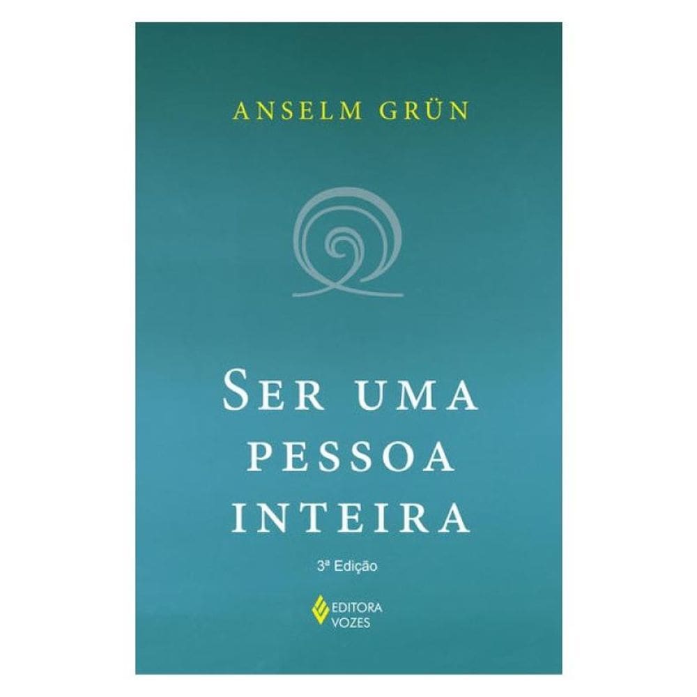 Ser Uma Pessoa Inteira