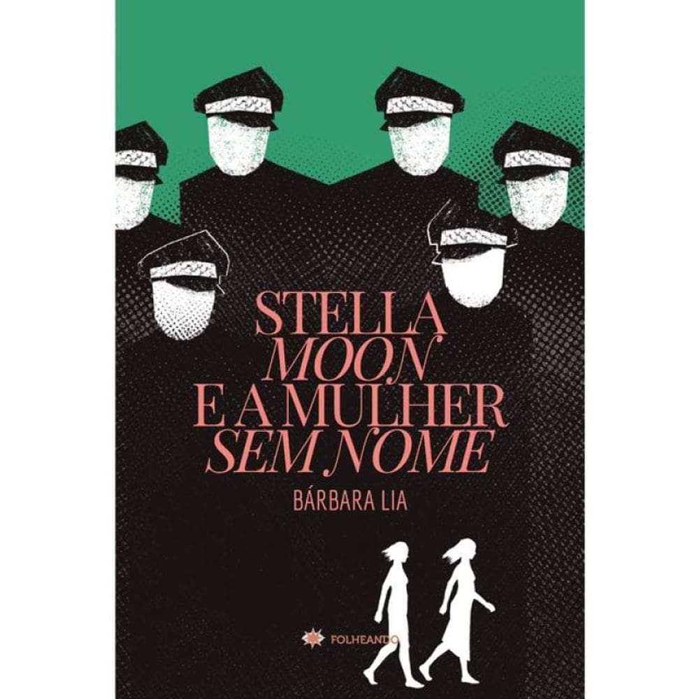 Stella Moon E A Mulher Sem Nome