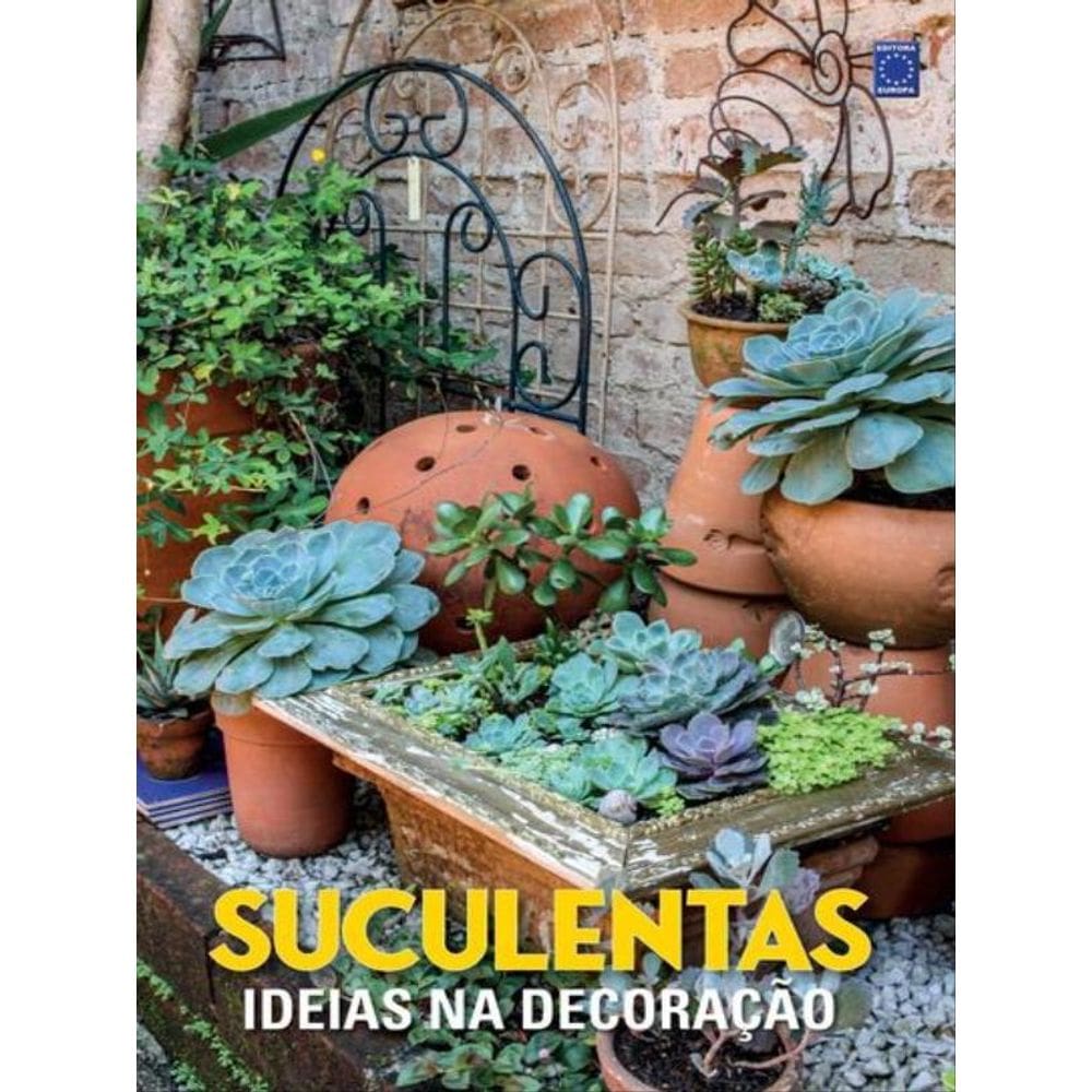 Suculentas - Ideias Na Decoração