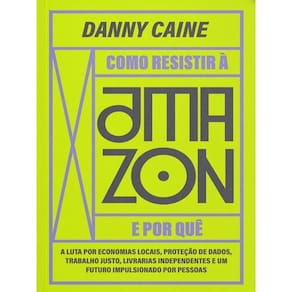 Como Resistir À Amazon E Por Quê