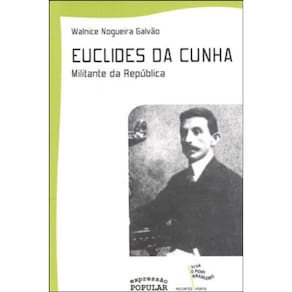 Euclides Da Cunha - Militante Da Republica