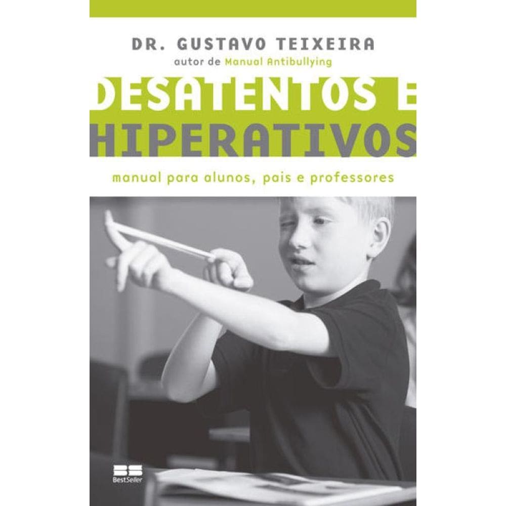 Desatentos E Hiperativos