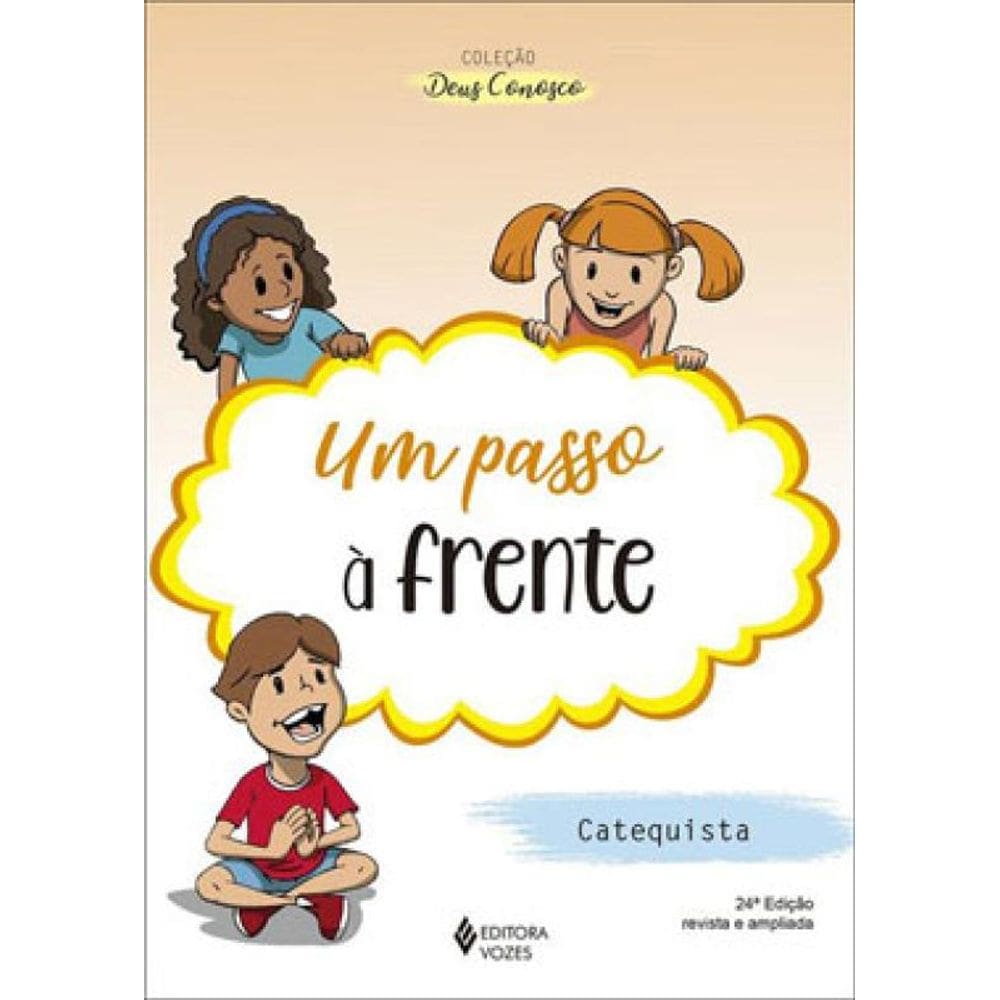 Um Passo À Frente - Catequista