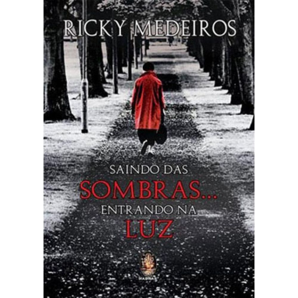 Saindo Das Sombras... Entrando Na Luz