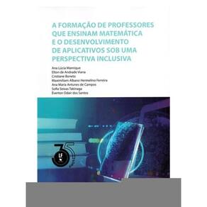 A Formação De Professores Que Ensinam Matemática E O Desenvolvimento De Aplicativos Sob Uma Perspect