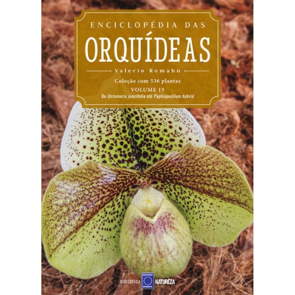 Enciclopédia Das Orquídeas - Volume 15