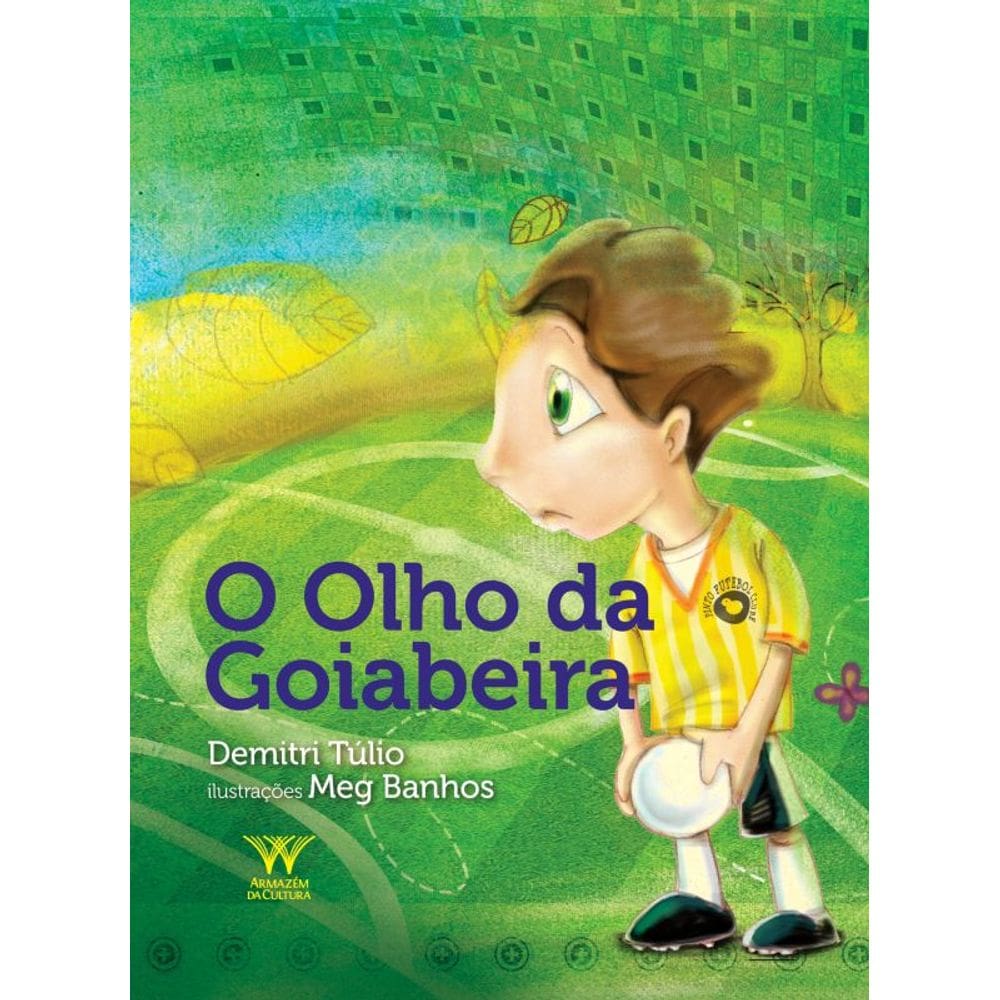 O Olho Da Goiabeira