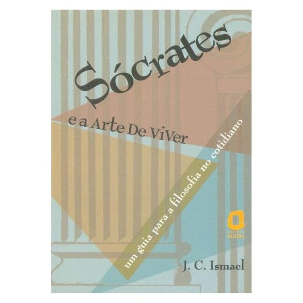 Sócrates E A Arte De Viver