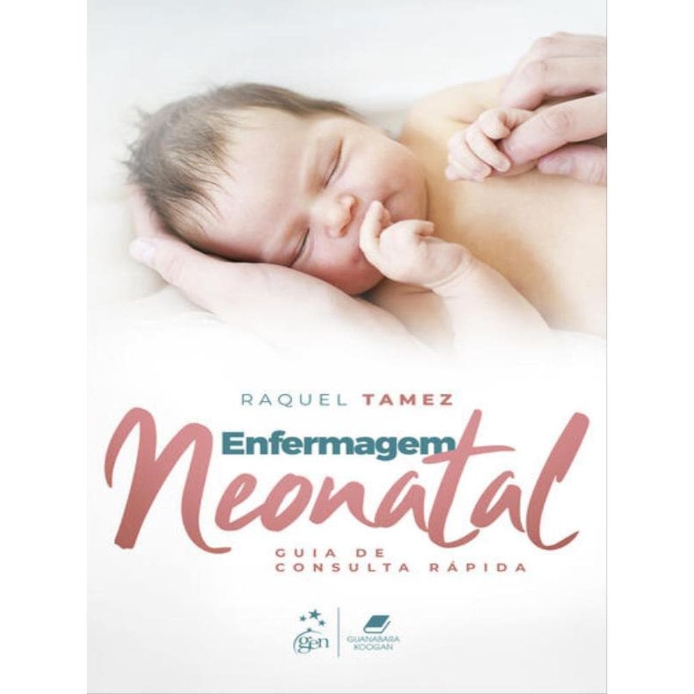 Enfermagem Neonatal - Guia De Consulta Rápida