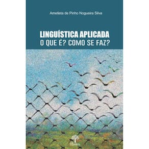 Linguística Aplicada O Que É ? Como Se Faz ?